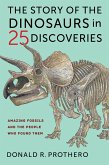 The Story of the Dinosaurs in 25 Discoveries (eBook, ePUB)