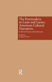 The Postmodern in Latin and Latino American Cultural Narratives (eBook, PDF)