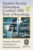 Sensitive Security Information, Certified® (SSI) Body of Knowledge (eBook, PDF)