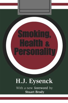 Smoking, Health and Personality (eBook, PDF) - Eysenck, Hans