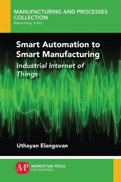 Smart Automation to Smart Manufacturing (eBook, ePUB)