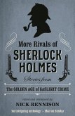 More Rivals of Sherlock Holmes (eBook, ePUB)