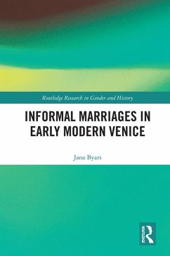 Cover Informal Marriages in Early Modern Venice (eBook, PDF)