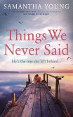 Things We Never Said (eBook, ePUB)