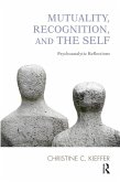 Mutuality, Recognition, and the Self (eBook, PDF)