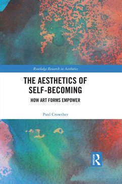 The Aesthetics of Self-Becoming (eBook, ePUB) - Crowther, Paul