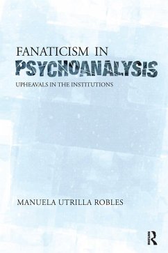 Upheavals in the Psychoanalytical Institutions II (eBook, ePUB) - Utrilla Robles, Manuela