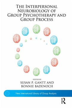 The Interpersonal Neurobiology of Group Psychotherapy and Group Process (eBook, ePUB)