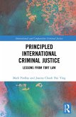 Principled International Criminal Justice (eBook, ePUB) Principled International Criminal Justice (eBook, ePUB)