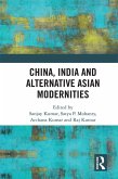 China, India and Alternative Asian Modernities (eBook, ePUB)