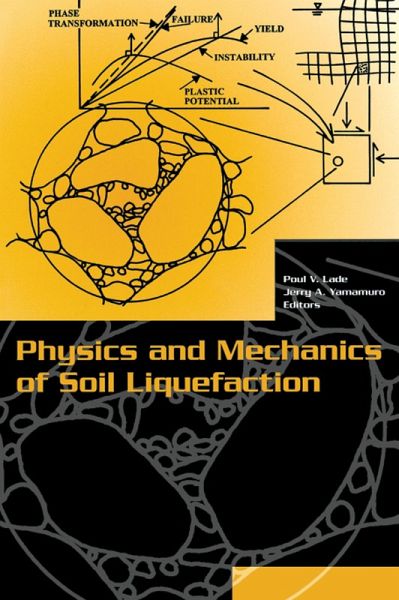 Physics and Mechanics of Soil Liquefaction (eBook, ePUB) Physics and Mechanics of Soil Liquefaction (eBook, ePUB)