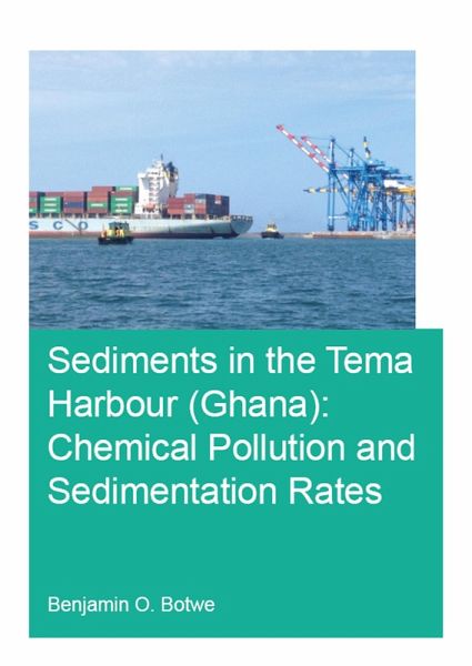 Sediments in the Tema Harbour (Ghana) (eBook, PDF) Sediments in the Tema Harbour (Ghana) (eBook, PDF)