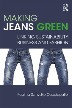 Making Jeans Green (eBook, ePUB) - Szmydke-Cacciapalle, Paulina