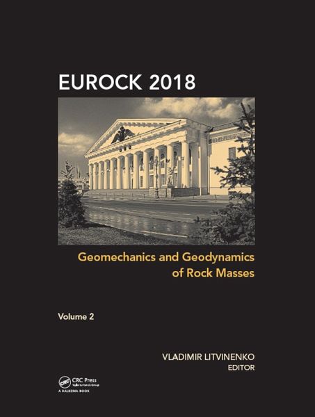 Geomechanics and Geodynamics of Rock Masses - Volume 2 (eBook, PDF) Geomechanics and Geodynamics of Rock Masses - Volume 2 (eBook, PDF)