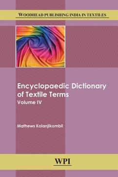 Encyclopaedic Dictionary of Textile Terms (eBook, PDF) - Matthews, Kolanjikombil