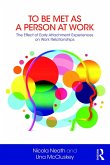 To Be Met as a Person at Work (eBook, PDF)