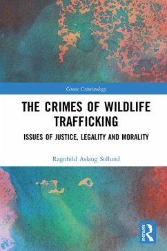 The Crimes of Wildlife Trafficking (eBook, ePUB) - Sollund, Ragnhild Aslaug