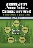 Sustaining a Culture of Process Control and Continuous Improvement (eBook, ePUB)