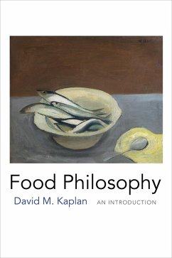 Food Philosophy (eBook, ePUB) - Kaplan, David M.