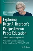 Exploring Betty A. Reardon&quote;s Perspective on Peace Education (eBook, PDF)