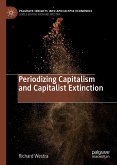 Periodizing Capitalism and Capitalist Extinction (eBook, PDF)