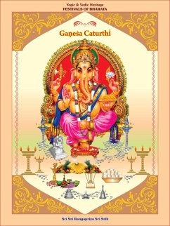 Ga¿esa Caturthi (Yogic & Vedic Heritage FESTIVALS OF BHARATA) (eBook, ePUB) - Srih, Sri Sri Rangapriya Sri