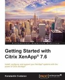 Getting Started with Citrix XenApp(R) 7.6 (eBook, PDF)
