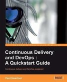 Continuous Delivery and DevOps: A Quickstart guide (eBook, PDF)