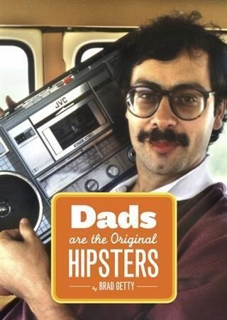 Dads Are the Original Hipsters (eBook, PDF) Dads Are the Original Hipsters (eBook, PDF)