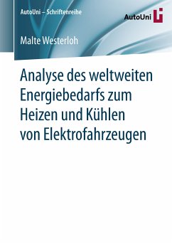 Analyse des weltweiten Energiebedarfs zum Heizen und Kühlen von Elektrofahrzeugen (eBook, PDF) - Westerloh, Malte
