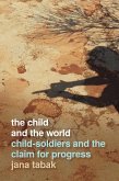 The Child and the World (eBook, ePUB) The Child and the World (eBook, ePUB)