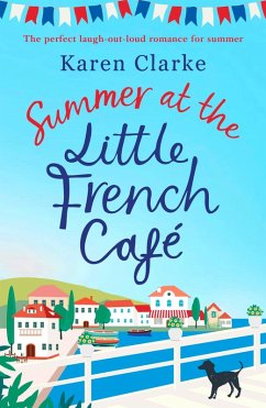 Summer at the Little French Cafe (eBook, ePUB) - Clarke, Karen