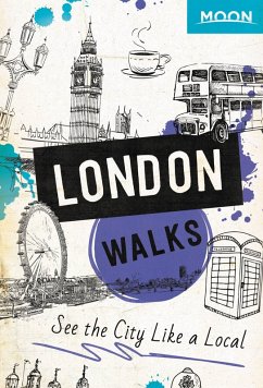 Moon London Walks (eBook, ePUB) - Moon Travel Guides