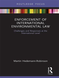 Enforcement of International Environmental Law (eBook, ePUB) - Hedemann-Robinson, Martin