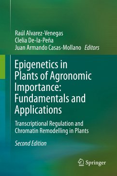 Epigenetics in Plants of Agronomic Importance: Fundamentals and Applications (eBook, PDF)