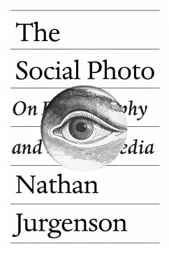 The Social Photo (eBook, ePUB) - Jurgenson, Nathan
