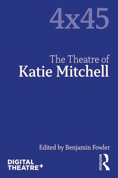 The Theatre of Katie Mitchell (eBook, ePUB) The Theatre of Katie Mitchell (eBook, ePUB)