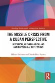 The Missile Crisis from a Cuban Perspective (eBook, ePUB)