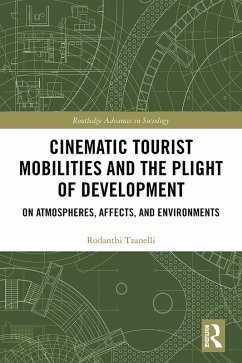 Cover Cinematic Tourist Mobilities and the Plight of Development (eBook, ePUB)