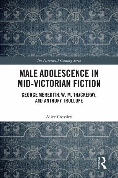 Male Adolescence in Mid-Victorian Fiction (eBook, ePUB) - Crossley, Alice