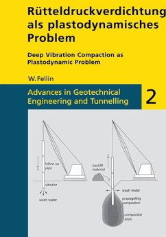 Rutteldruckverdichtung Als Plastodynamisches Problem / Deep Vibration Compaction as Plastodynamic Problem (eBook, ePUB) - Fellin, W.