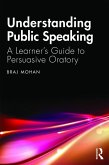 Understanding Public Speaking (eBook, ePUB)
