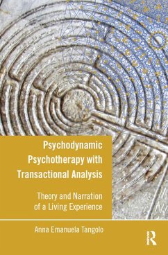 Psychodynamic Psychotherapy with Transactional Analysis (eBook, ePUB) - Tangolo, Anna Emanuela
