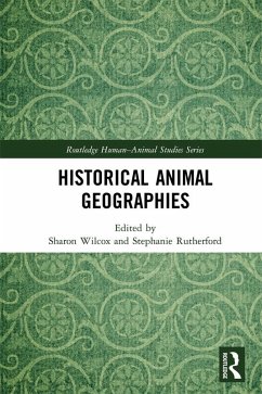 Historical Animal Geographies (eBook, PDF)