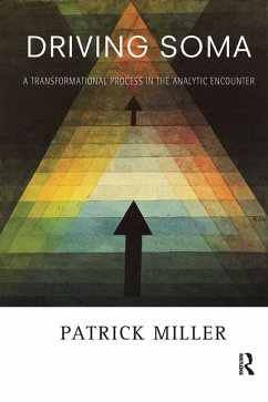 Driving Soma (eBook, PDF) - Miller, Patrick