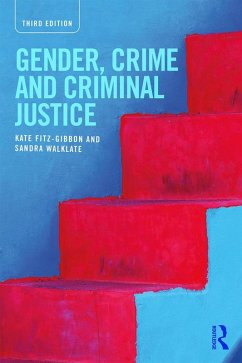 Gender, Crime and Criminal Justice (eBook, ePUB) - Fitz-Gibbon, Kate; Walklate, Sandra