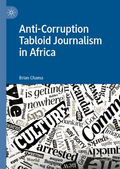 Anti-Corruption Tabloid Journalism in Africa (eBook, PDF) - Chama, Brian