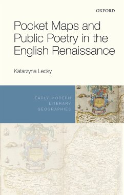 Pocket Maps and Public Poetry in the English Renaissance (eBook, PDF) - Lecky, Katarzyna