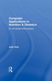 Computer Applications in Nutrition & Dietetics (eBook, ePUB)