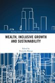 Wealth, Inclusive Growth and Sustainability (eBook, PDF)